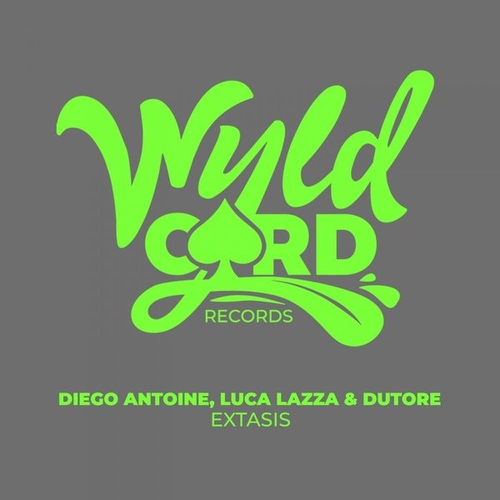Diego Antoine, Luca Lazza, Dutore - Extasis [WYLD134I]